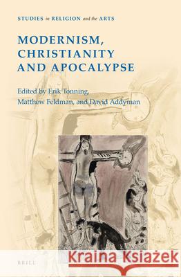 Modernism, Christianity and Apocalypse Erik Tonning 9789004278264 Brill Academic Publishers - książka