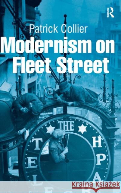 Modernism on Fleet Street  9780754653080 Ashgate Publishing Limited - książka