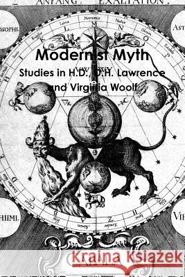 Modernist Myth: Studies in H.D., D.H. Lawrence, and Virginia Woolf Nanette Norris 9780557449798 Lulu.com - książka