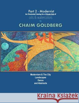 Modernist Themes Catalog - Part 2: A Catalog of Varied Modernist Themes by Chaim Goldberg Shalom Goldberg 9781986761895 Createspace Independent Publishing Platform - książka