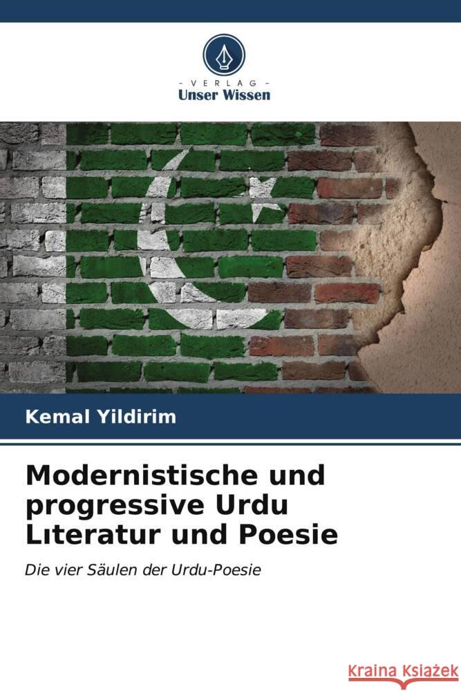 Modernistische und progressive Urdu Literatur und Poesie Yildirim, Kemal 9786206575962 Verlag Unser Wissen - książka