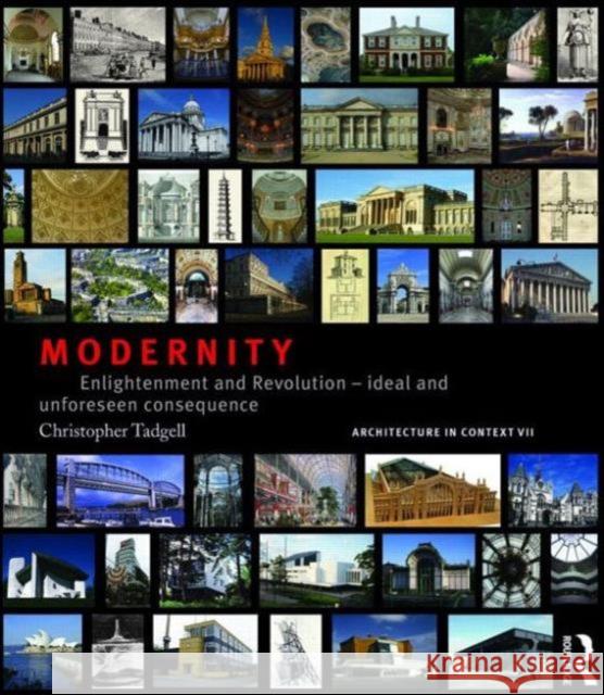 Modernity: Enlightenment and Revolution - Ideal and Unforeseen Consequence Christopher Tadgell 9780415813297 Routledge - książka