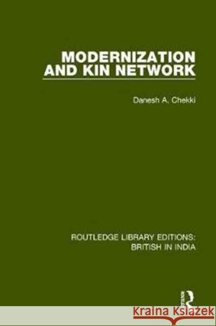 Modernization and Kin Network Danesh A. Chekki   9781138704985 Routledge - książka