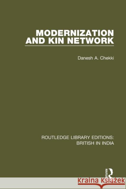 Modernization and Kin Network Danesh A. Chekki 9781138705104 Taylor and Francis - książka