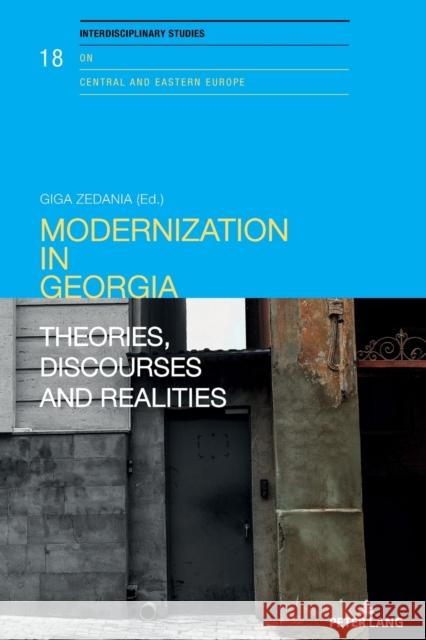 Modernization in Georgia: Theories, Discourses and Realities Hayoz, Nicolas 9783034332132 Peter Lang AG, Internationaler Verlag der Wis - książka