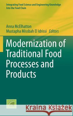 Modernization of Traditional Food Processes and Products Anna McElhatton Mustapha Missbah E 9781489976697 Springer - książka