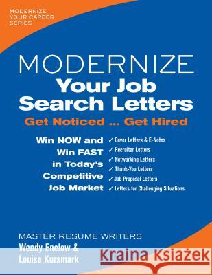 Modernize Your Job Search Letters: Get Noticed ... Get Hired Wendy Enelow, Louise Kursmark 9780996680332 Emerald Career Publishing - książka