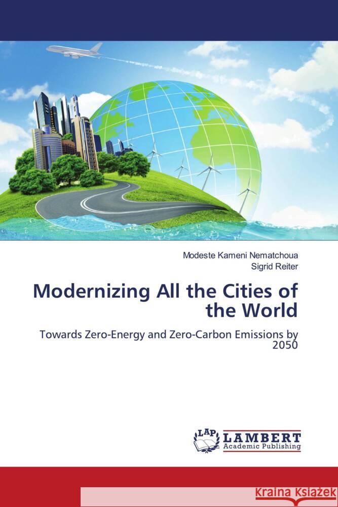 Modernizing All the Cities of the World Kameni Nematchoua, Modeste, Reiter, Sigrid 9786204209913 LAP Lambert Academic Publishing - książka