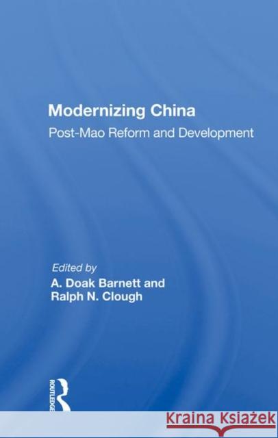 Modernizing China: Post-Mao Reform and Development Barnett, A. Doak 9780367006396 Taylor and Francis - książka