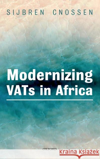 Modernizing Vats in Africa Sijbren Cnossen 9780198844075 Oxford University Press, USA - książka