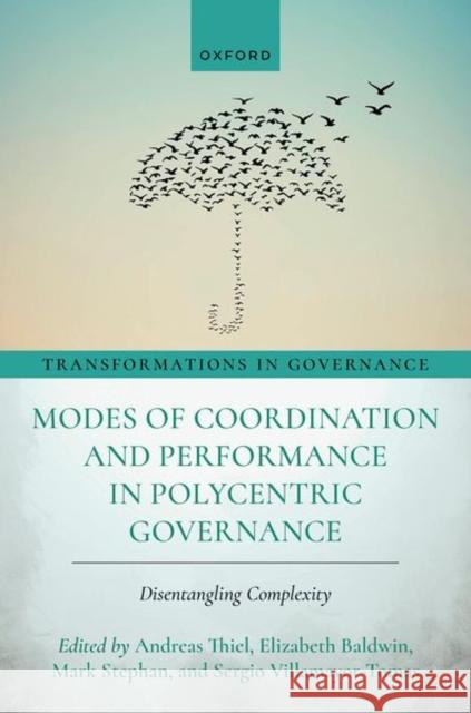 Modes of Coordination and Performance in Polycentric Governance: Disentangling Complexity  9780198944690 Oxford University Press - książka