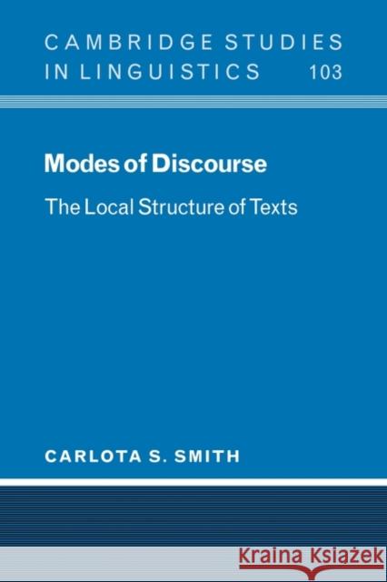 Modes of Discourse: The Local Structure of Texts Smith, Carlota S. 9780521120623 Cambridge University Press - książka