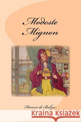 Modeste Mignon Honore D Edinson Saguez 9781539491729 Createspace Independent Publishing Platform - książka