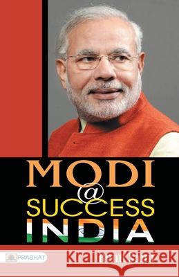 Modi @ Success India Renu Saini 9789352669806 Prabhat Prakashan Pvt Ltd - książka
