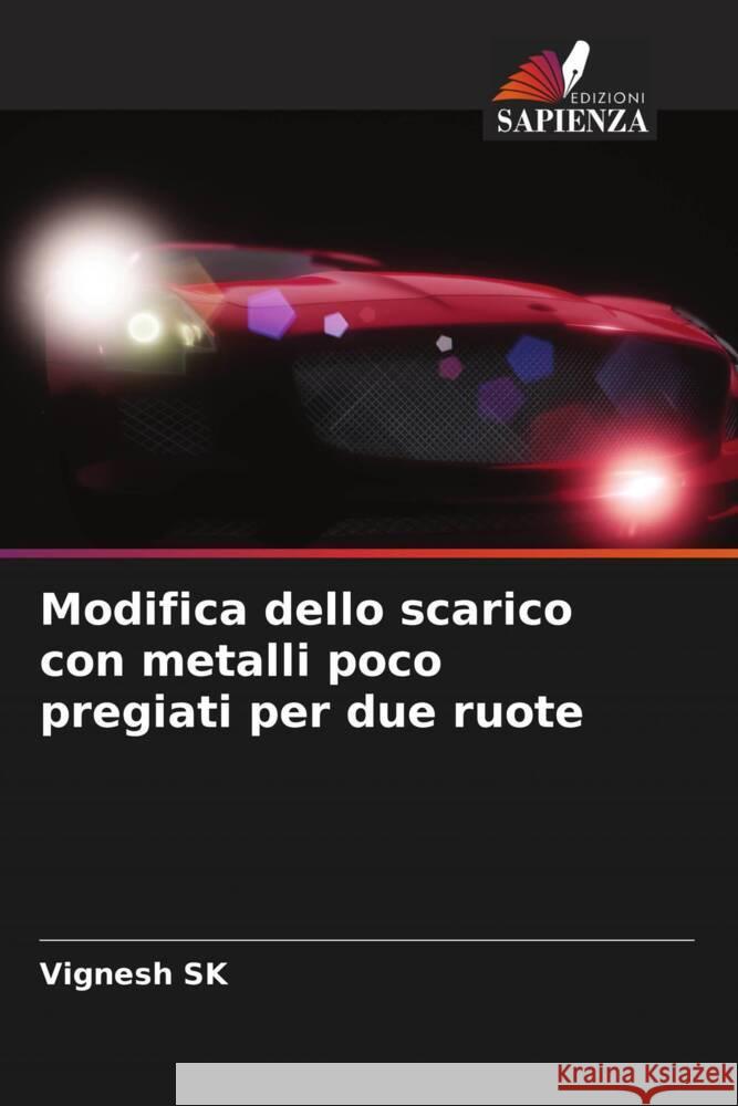 Modifica dello scarico con metalli poco pregiati per due ruote Vignesh Sk Santhiya Rajesh 9786204761619 Edizioni Sapienza - książka