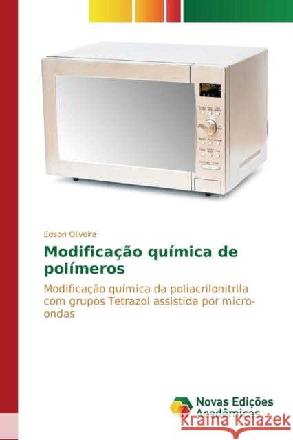 Modificação química de polímeros Oliveira Edson 9786130167615 Novas Edicoes Academicas - książka