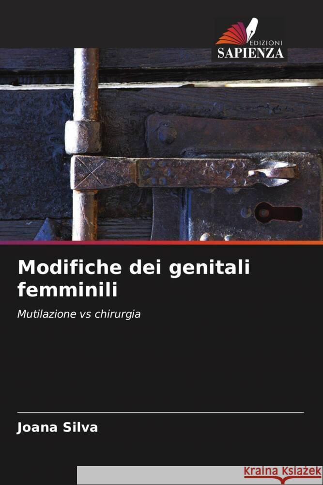 Modifiche dei genitali femminili Joana Silva 9786206617921 Edizioni Sapienza - książka