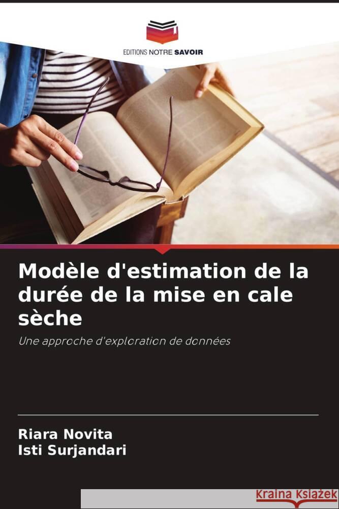Modèle d'estimation de la durée de la mise en cale sèche Novita, Riara, Surjandari, Isti 9786208243968 Editions Notre Savoir - książka