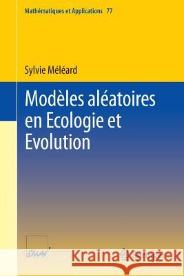 Modèles Aléatoires En Ecologie Et Evolution Méléard, Sylvie 9783662494547 Springer - książka