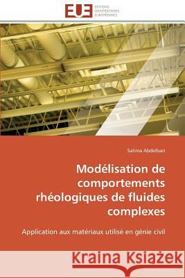 Modélisation de Comportements Rhéologiques de Fluides Complexes Abdelbari-S 9783841788634 Editions Universitaires Europeennes - książka