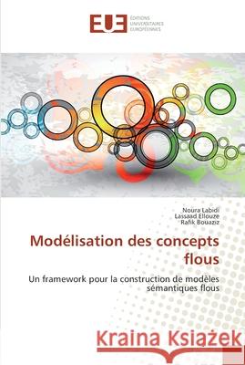 Modélisation des concepts flous Collectif 9786131548888 Editions Universitaires Europeennes - książka