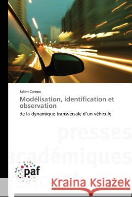 Modélisation, Identification Et Observation Caroux-J 9783838143996 Presses Academiques Francophones - książka