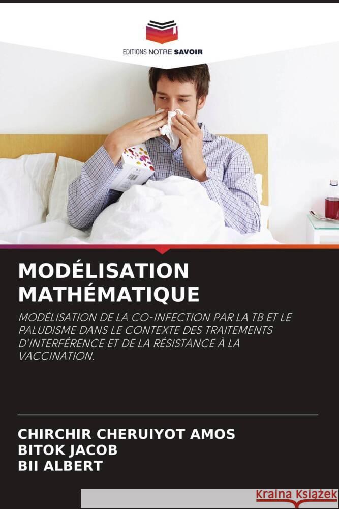 MODÉLISATION MATHÉMATIQUE Cheruiyot Amos, Chirchir, Jacob, Bitok, Albert, Bii 9786208199616 Editions Notre Savoir - książka