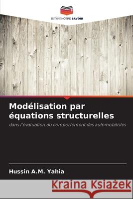 Mod?lisation par ?quations structurelles Hussin A 9786207517978 Editions Notre Savoir - książka