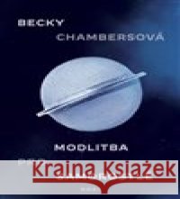 Modlitba pro samorostlé Becky Chambersová 9788027520657 Host - książka