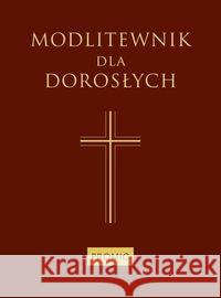 Modlitewnik dla dorosłych duży (bordo)  9788375024777 Promic - książka