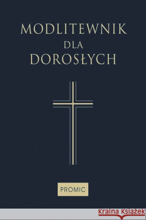 Modlitewnik dla dorosłych (granat)  9788375026238 Promic - książka