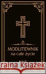 Modlitewnik na całe życie Hubert Wołącewicz 9788381449069 Jedność - książka