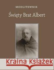 Modlitewnik Św. Brat Albert kieszonkowy Chaberka Sylwia 9788380432413 M wydawnictwo - książka