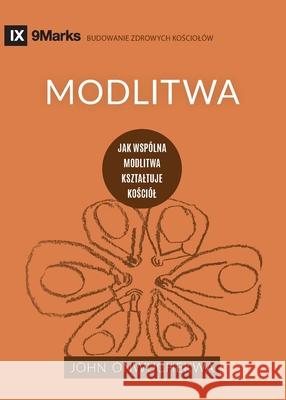 Modlitwa (Prayer) (Polish): How Praying Together Shapes the Church John Onwuchekwa 9781951474164 9marks - książka