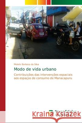 Modo de vida urbano Barbosa Da Silva, Moisés 9786139638178 Novas Edicioes Academicas - książka