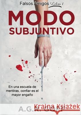 Modo subjuntivo A. G. R. Goff 9788411239097 Bod - Books on Demand - książka