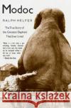 Modoc: The True Story of the Greatest Elephant That Ever Lived Helfer, Ralph 9780060929510 HarperCollins Publishers Inc