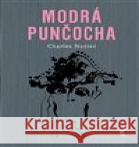 Modrá punčocha Charles Nodier 9788087341384 Havran - książka