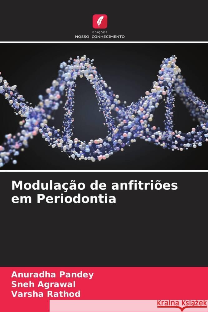 Modulação de anfitriões em Periodontia Pandey, Anuradha, Agrawal, Sneh, Rathod, Varsha 9786205003459 Edições Nosso Conhecimento - książka