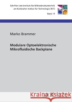 Modulare Optoelektronische Mikrofluidische Backplane Marko Brammer 9783866449206 Karlsruher Institut Fur Technologie - książka