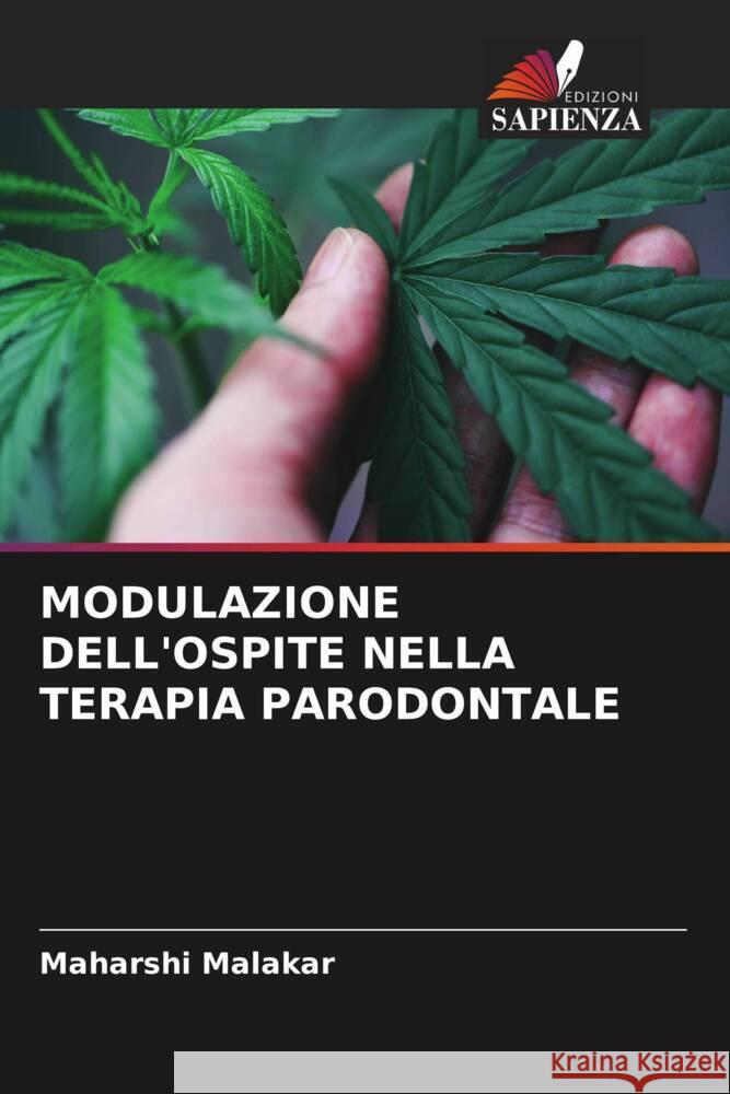 MODULAZIONE DELL'OSPITE NELLA TERAPIA PARODONTALE Malakar, Maharshi 9786204686820 Edizioni Sapienza - książka