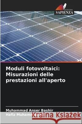 Moduli fotovoltaici: Misurazioni delle prestazioni all'aperto Bashir, Muhammad Anser, Ali, Hafiz Muhammad 9786208781552 Edizioni Sapienza - książka