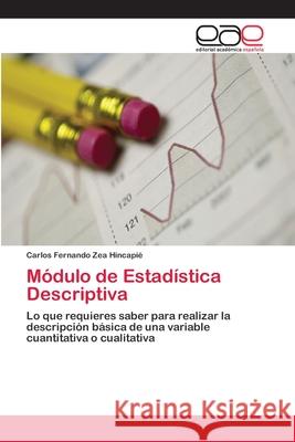 Módulo de Estadística Descriptiva Zea Hincapié, Carlos Fernando 9786202150071 Editorial Académica Española - książka