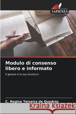 Modulo di consenso libero e informato C Regina Teixeira de Quadros   9786206124399 Edizioni Sapienza - książka