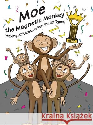 Moe the Magnetic Monkey Nicky Gaymer-Jones Amber L. Luecke 9781964411361 Nicholas Gaymer-Jones - książka