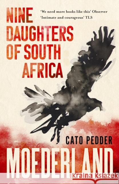 Moederland: Nine Daughters of South Africa Cato Pedder 9781399810814 John Murray Press - książka
