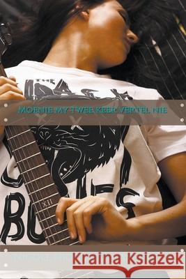 Moenie my twee keer vertel nie Higginbotham-Hogue Nicole Higginbotham-Hogue 9798201691844 Draft2Digital - książka