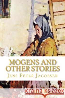 Mogens and Other Stories Jens Peter Jacobsen 9781449570163 Createspace Independent Publishing Platform - książka