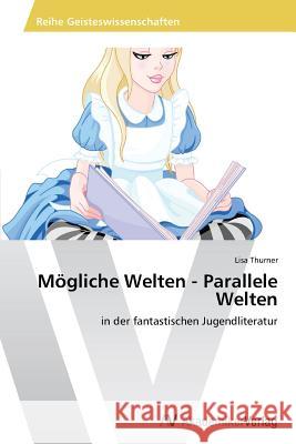 Mogliche Welten - Parallele Welten Thurner Lisa 9783639640939 AV Akademikerverlag - książka