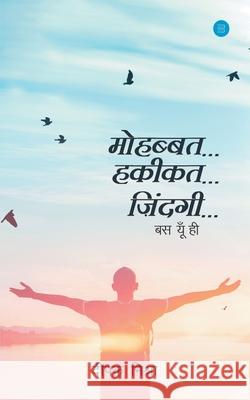 Mohabbat Hakikat Zindagi, Bas Yuhi Deepak Mishra 9789354272882 Bluerosepublisher - książka